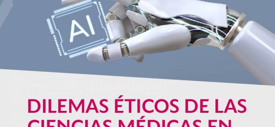 Dilemas éticos de las Ciencias Médicas en tiempos de la IA