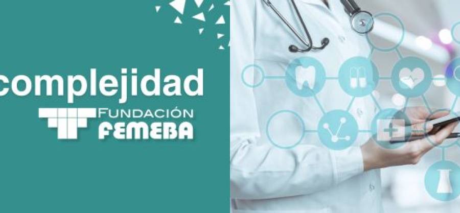 Foro complejidad - Teoría del caos y gestión de organizaciones de Salud